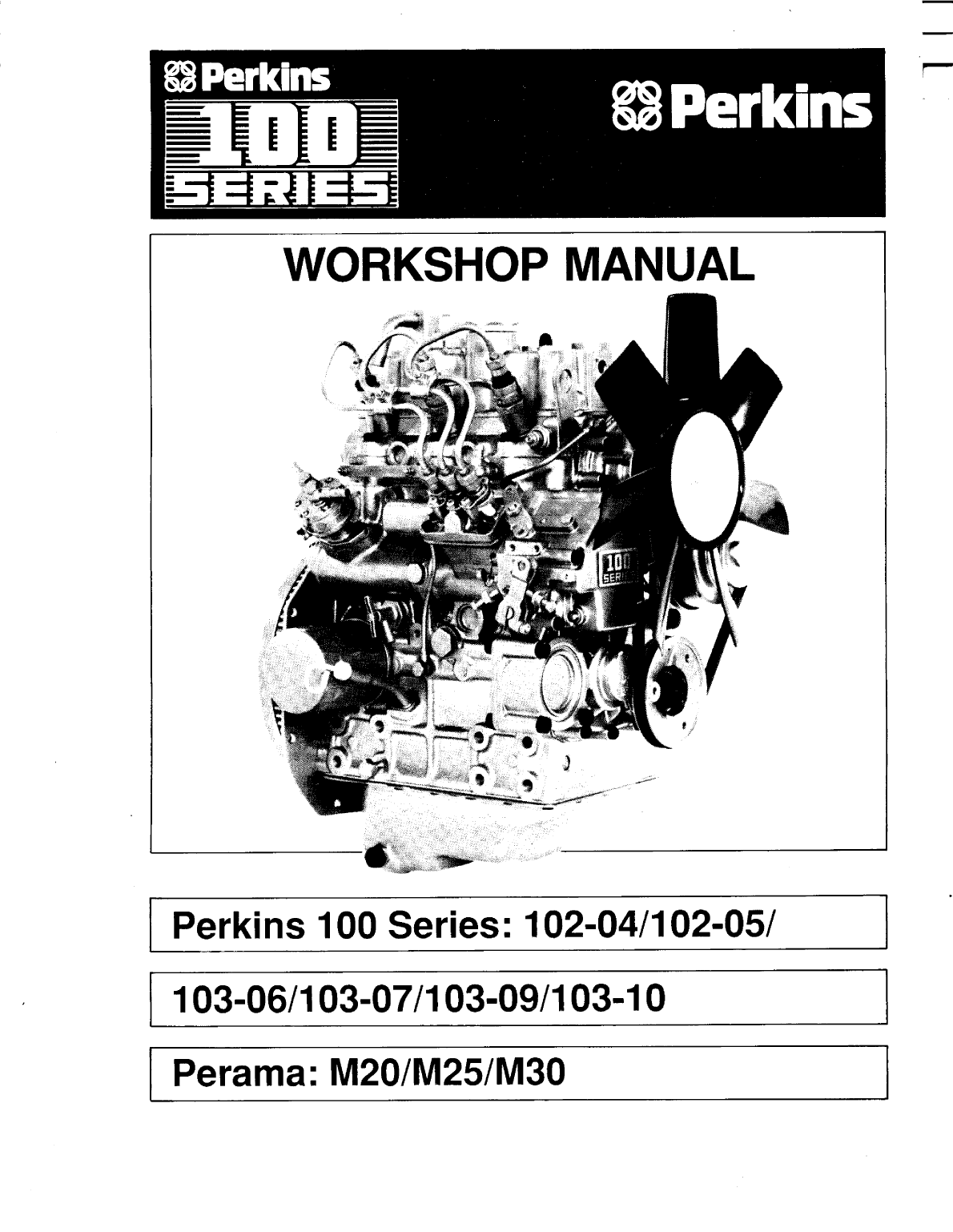 ' Perkins 100 Series Workshop Manual'