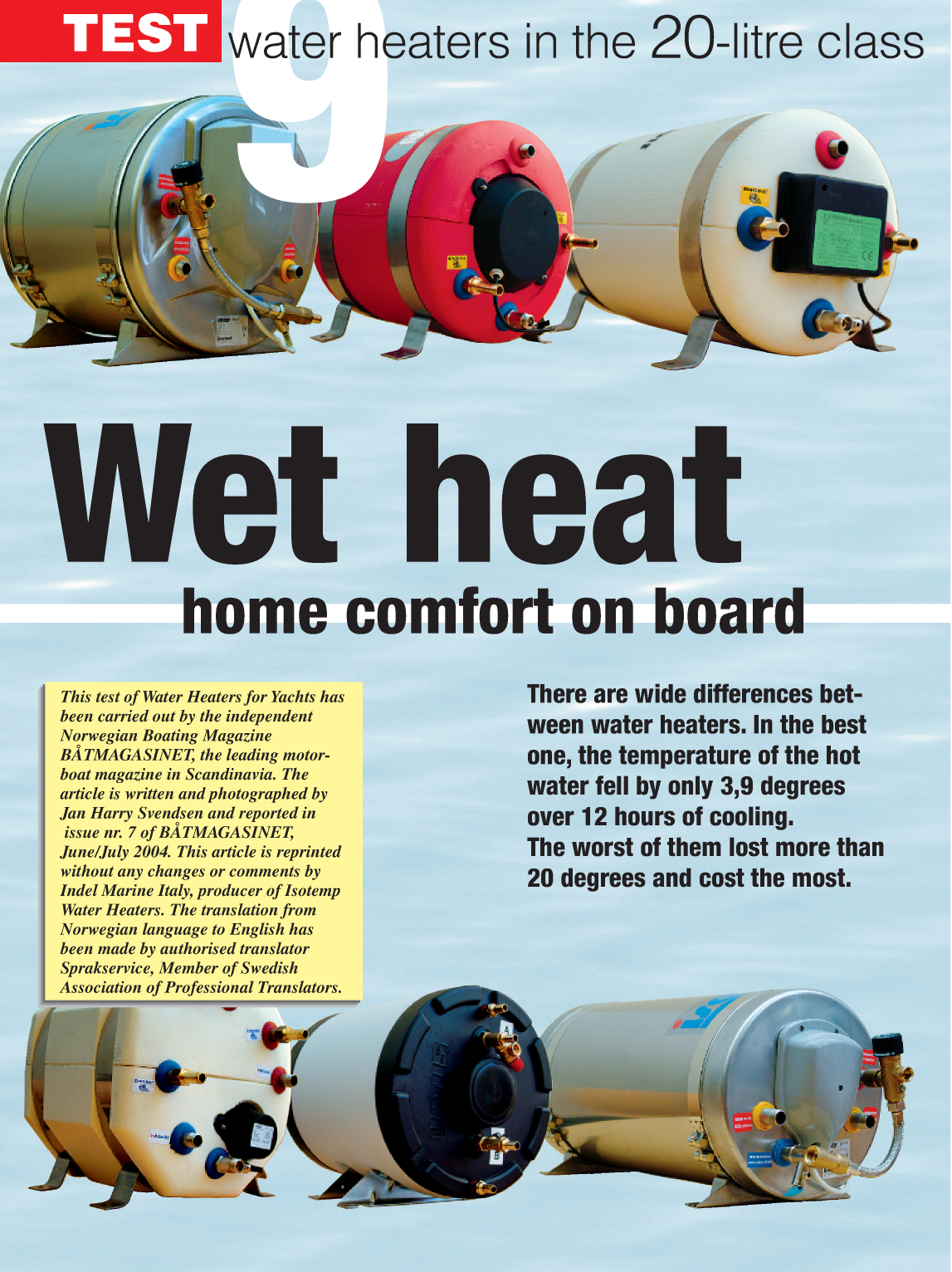 Sigmar: Test Baatmagasinet Marine Boiler Test /comparison