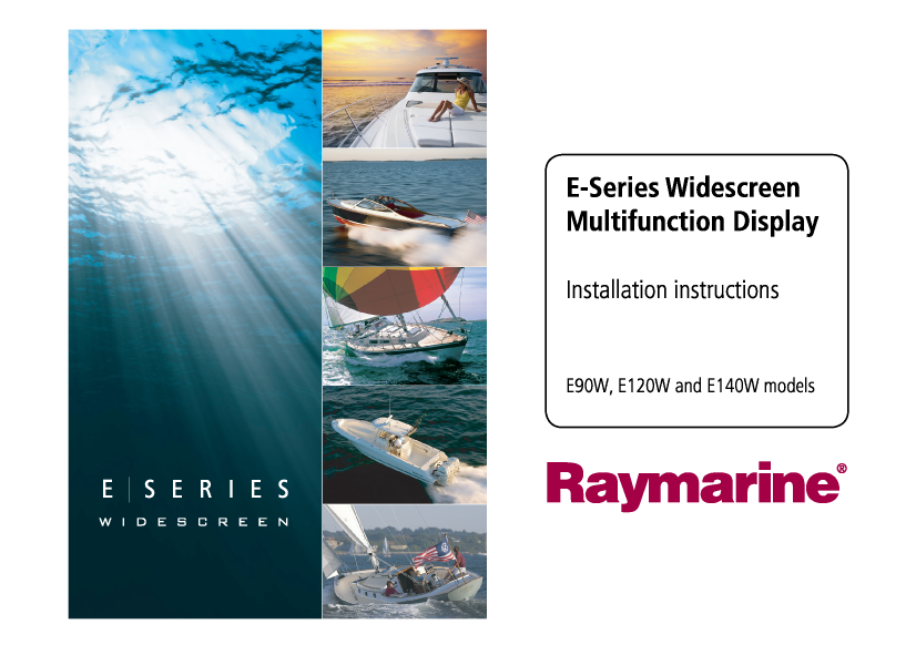  Raymarine E  Series  Widescr  Installation  Instructions 87116 3 manual page 1